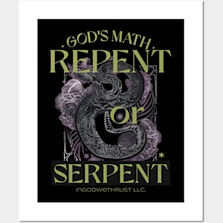 Repent or Serpent God's Math apparel Posters and Art